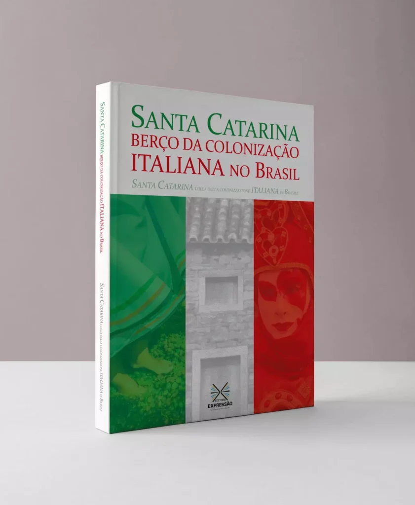 livro “Santa Catarina, berço da colonização italiana no Brasil”