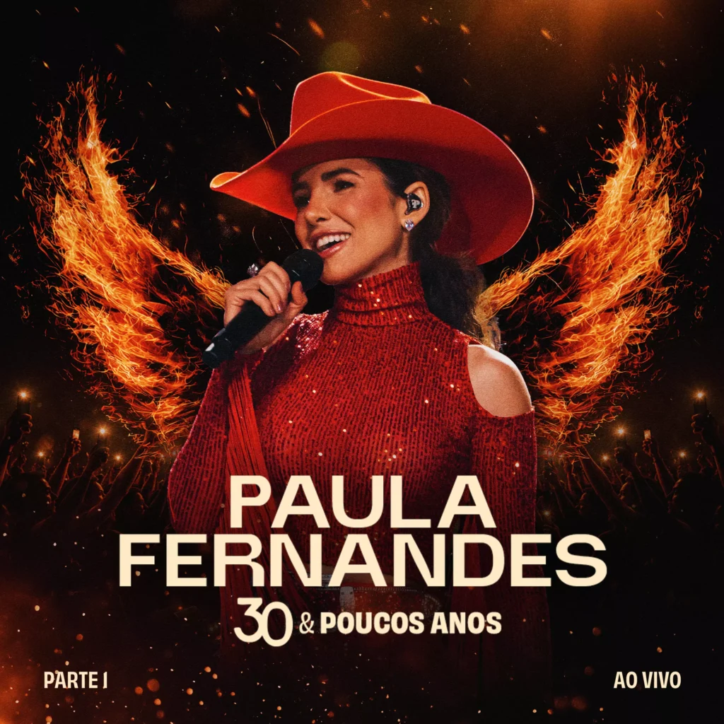 Paula Fernandes abre os lançamentos de "30 & Poucos Anos" com single "Era Eu" e nova turnê