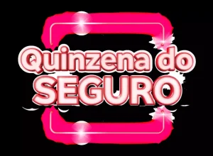 Quinzena do Seguro